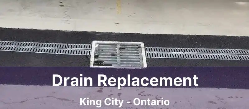  Drain Replacement King City - Ontario